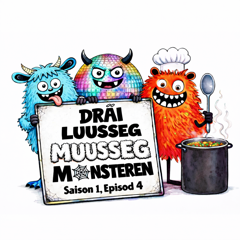 Dräi luuseg, muuseg Monsteren